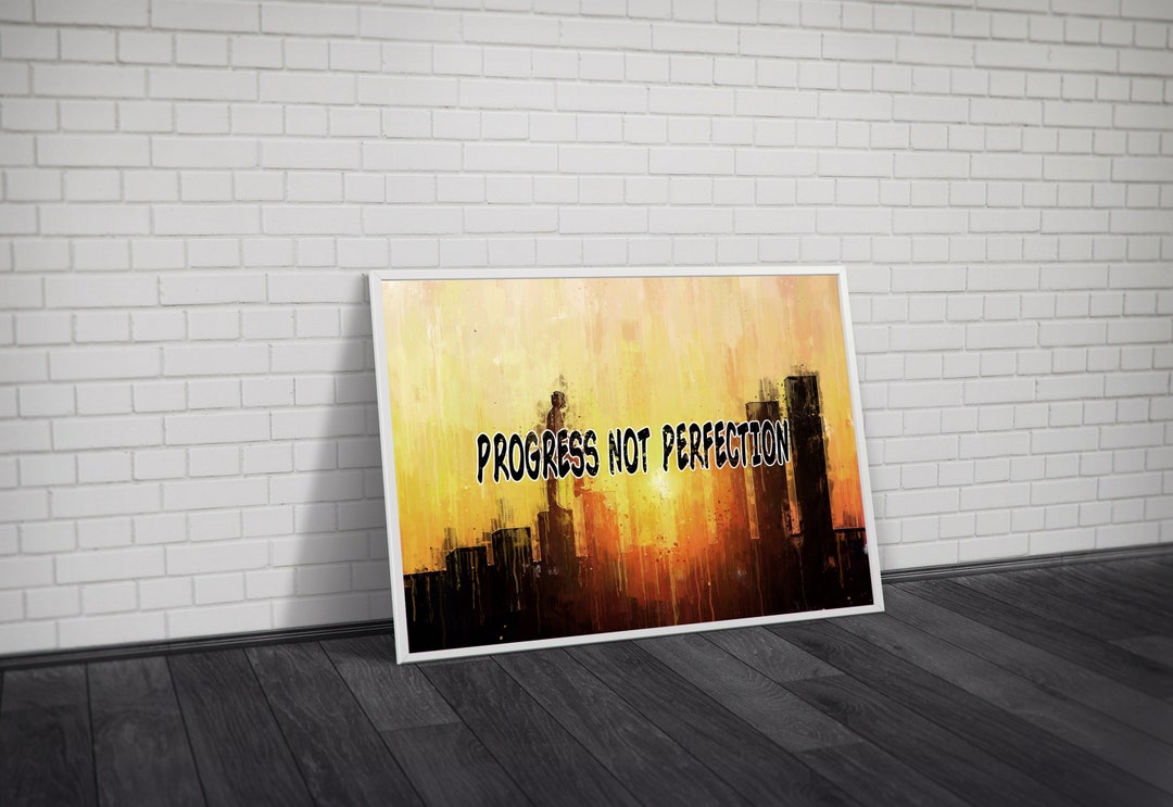 Progress Not Perfection Printable Quote Wall Art 24x36 - Etsy