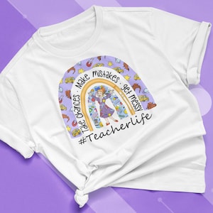 Take Chances, Make Mistakes, Get Messy teacher life Shirt, back to school Shirt, gift for teacher, STEM teacher Ms. Frizzle tee
