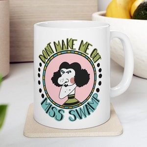 Dont make me get Miss Swamp coffee cup, Miss Viola Swamp, Miss Nelson is Missing, kids storybook, teacher gift coffee mug