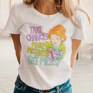 Take Chances Make Mistakes Get Messy T-shirt, Miss Frizzle Magic School Bus T-Shirt, Teacher Life, Back to School Shirt, STEM