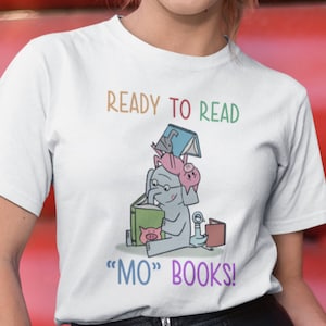 Ready to Read Mo Books Shirt, More Books back to school Shirt, Book Characters tee for school, teacher gift, children&#39;s book gift