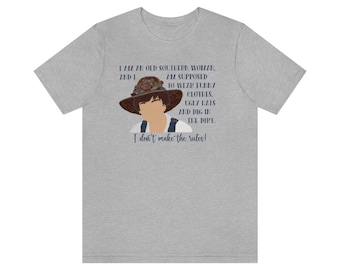 Je ne fais pas les règles T-shirt vintage, femmes du Sud, citation drôle, chemise Steel Magnolias, chemise Ouiser Boudreaux, TV, citation de film