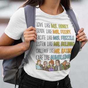 Love Guide Excite Listen Challenge Care like teachers tee, womens tee, graphic tees, humor tees, teacher gift, ms honey, feeny, frizzle