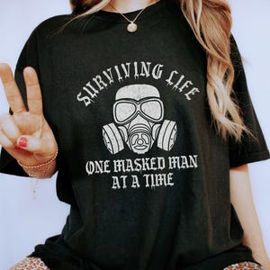 Surviving Life One Masked Man at a Time Shirt, Dark Romance Reader Tee, Morally Gray Book Boyfriend Shirt, Bookish Gift for Her