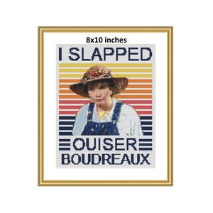 8x10&quot; I Slapped Ouiser Boudreaux Cross Stitch Pattern | Digital Download | PDF
