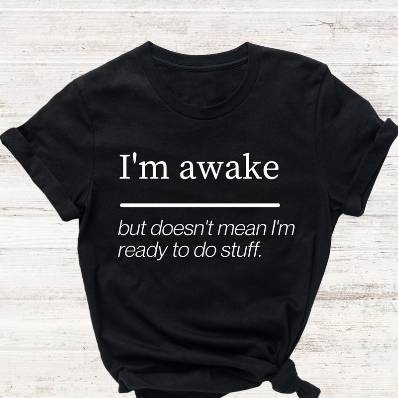 Tshirts With Funny Sayings Etsy