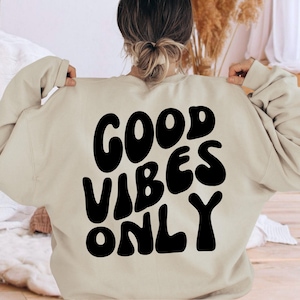 Positive Vibes Only Hoodie, Trendy Sweatshirt image 2