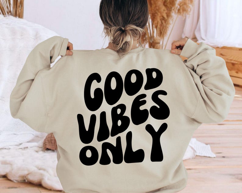 Positive Vibes Only Hoodie, Trendy Sweatshirt image 2