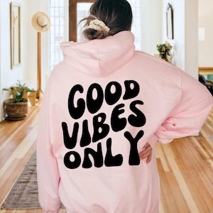 Positive Vibes Only Hoodie, Trendy Sweatshirt image 3