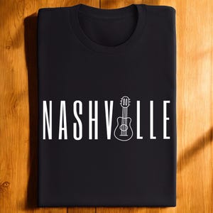 Nashville Shirt, Guitar Shirt, Country Music Shirt, Tennessee Shirt, Nashville City Graphic Shirt, Nashville Trip Shirt, Nashville Souvenir