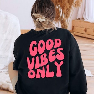 Positive Vibes Only Hoodie, Trendy Sweatshirt image 4