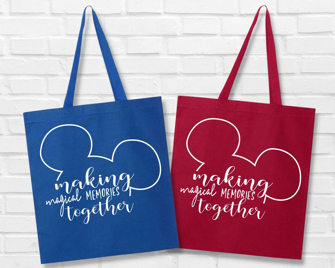 Making Magical Memories Together Disney Tote Bag Disney Etsy