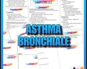 May include: A colorful infographic about asthma, with the title "Asthma Bronchiale" in large blue letters. The infographic includes sections on definition, pathophysiology, causes, therapy, diagnosis, and symptoms. The infographic is written in German.