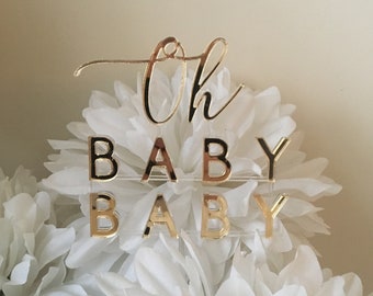 Topper de pastel de baby shower- Topper de pastel de acrílico dorado - Decoración de fiesta de baby shower- Topper de pastel de acrílico - Topper de pastel de bebé - Oh Baby Cake Topper