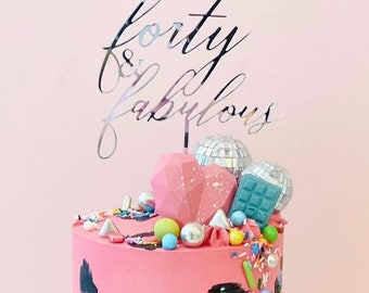 40 and fabulous cake topper - Forty Cake Topper - Birthday Cake Topper - Fortieth Cake Topper - Party Supplies - Cake Decor - Party Decor