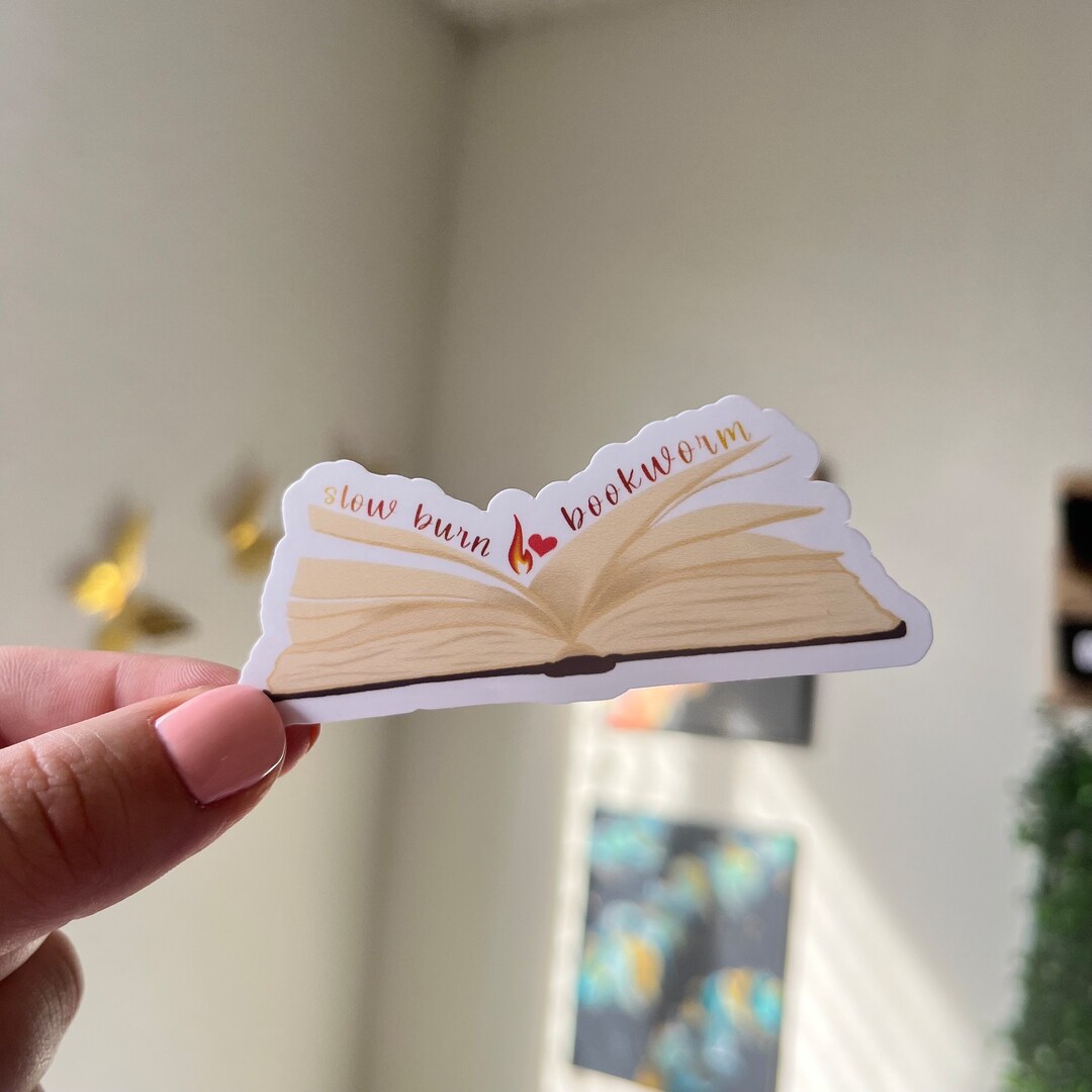 Slow Burn Bookworm Sticker: Waterproof Vinyl Reader Gift - Etsy