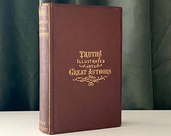 RARE Antique Quotes Book | Gilt Edges | Truths Illustrated by Great Authors, 1858
