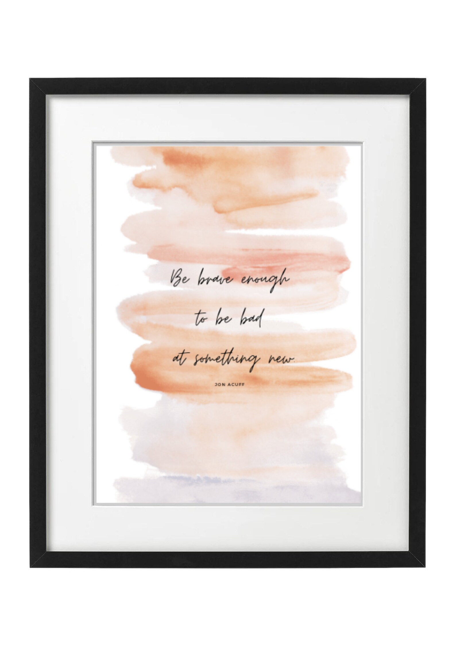 Be Brave Enough to Be Bad at Something New - Digital Print; Wall Art ...