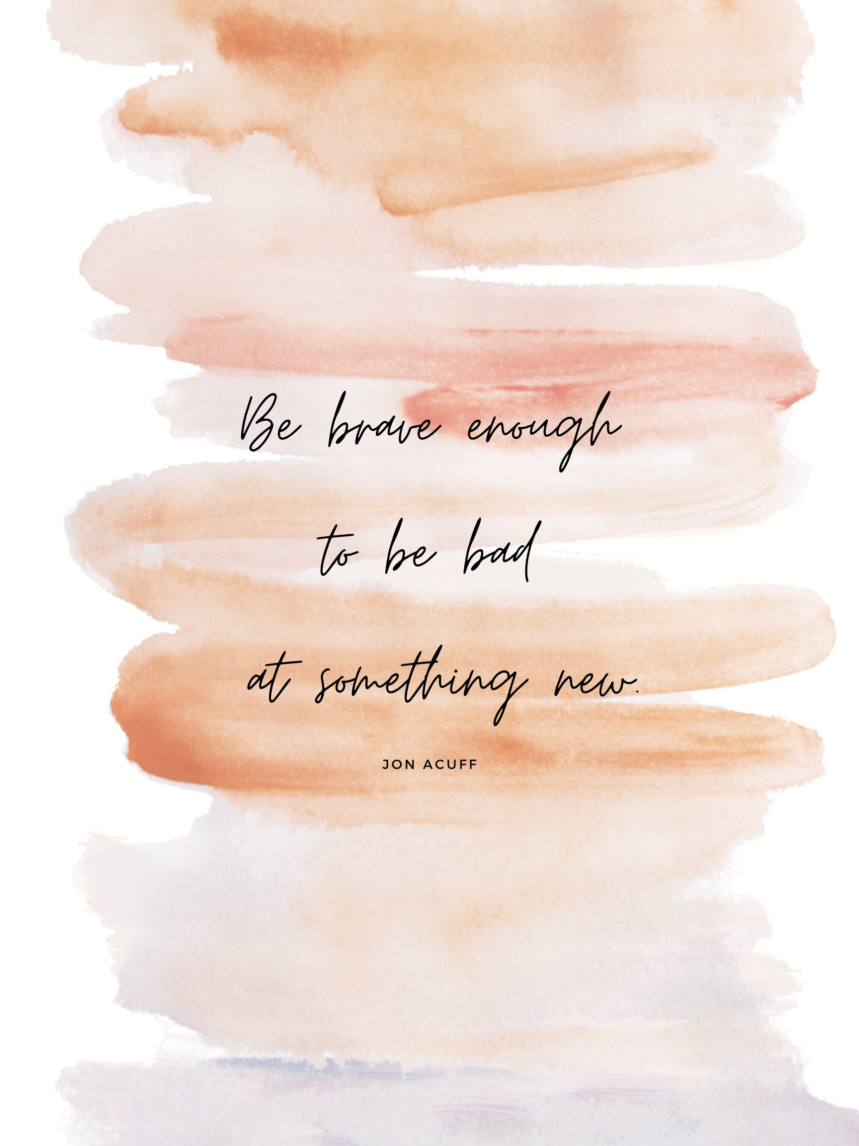 Be Brave Enough to Be Bad at Something New - Digital Print; Wall Art ...