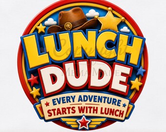 Lunch Dude PNG | Toy Adventure Inspired School Cafeteria Design | Funny Lunch Staff Digital Download | School Nutrition PNG