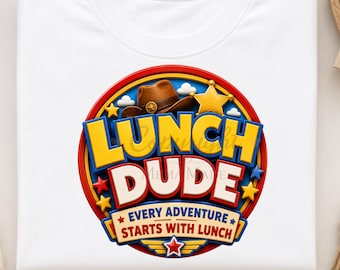 Lunch Dude PNG | Toy Adventure Inspired School Cafeteria Design | Funny Lunch Staff Digital Download | School Nutrition PNG