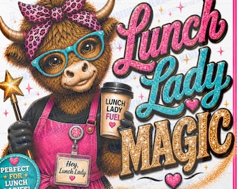 Highland Cow Lunch Lady Shirt PNG, School Cafeteria Shirt Design (Instant Download)