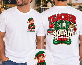 Teacher Elf Squad Shirt, Personalized Teacher Christmas Shirt, Custom School Staff Holiday T-Shirt, Boy or Girl Elf