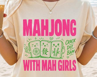 Mahjong Shirt Mahj T-shirt with Mah Girls | Funny Mahjong Tee | Game Night Shirt | Mahjong Lover Gift | Comfort Colors 1717 Graphic Tee
