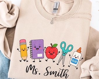 Personalized School Supplies Sweatshirt Custom Back To School Gift Preschool Teacher Name Elementary School Pre-K Kindergarten First Second