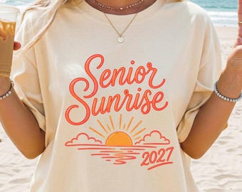 Senior Sunrise Shirt Class of 2027 T-Shirt Seniors Tee Senior Graduation Gift Back to School High School 12th Grade Comfort Colors