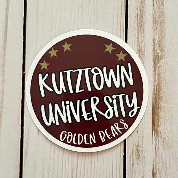 Kutztown University Sticker | Golden Bears School Sticker | Laptop Sticker |Bed Party  Sticker | Graduation| College Decision Day Gift |