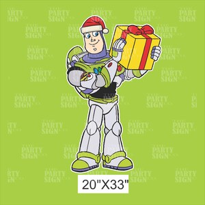 May include: A cartoon illustration of Buzz Lightyear from the Toy Story franchise wearing a Santa hat and holding a wrapped gift. The image is on a green background with the text "The Party Sign Co." repeated throughout. The image is 20 inches by 33 inches.