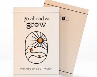 Go Ahead & Grow, Microdosing Begleiter - Journal, Track, Intention Set, Dankbarkeitspraxis + mehr!