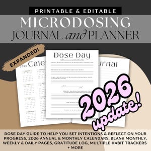 May include: Printable and editable microdosing journal and planner. The design includes a 2026 calendar, dose day guide, and journal pages. The image features the text "2026 update!" in a pink bubble. The bottom of the image includes text about the journal's features.