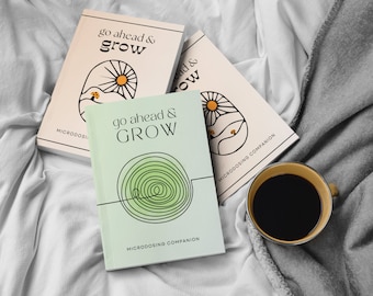 Go Ahead & Grow, Microdosing Begleiter - Journal, Track, Intention Set, Dankbarkeitspraxis + mehr!