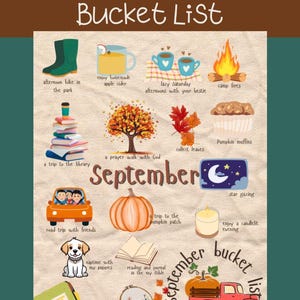 May include: A colorful illustration of a September bucket list with various fall activities. Includes images of boots, apple cider, campfires, pumpkins, and a red truck. Text includes "My September Bucket List."