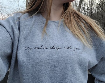 Meine Seele ist immer bei Dir. Bestickter Crewneck