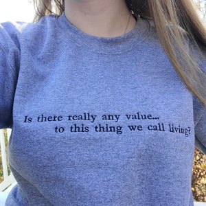Is there really any value... Anime inspired Crewneck/Hoodie/Tshirt