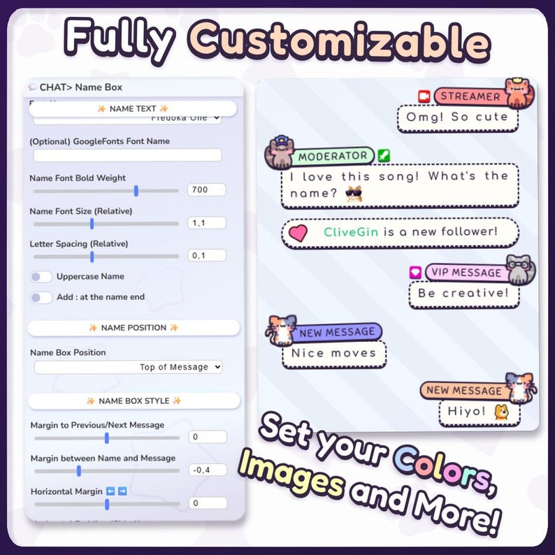 May include: A digital interface with the text "Fully Customizable" at the top. The interface shows options for chat customization, including name box settings and message styles. Sample chat bubbles with text and cartoon characters are displayed, with the text "Set your Colors, Images and More!"