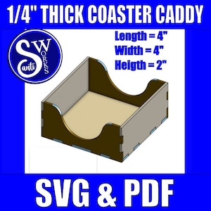 May include: A 1/4 inch thick wooden coaster caddy with a brown interior and a light gray exterior. The caddy is 4 inches long, 4 inches wide, and 2 inches high. The text "CW anti WORKS" is in a circle on the left side of the image. The text "Length = 4", "Width = 4", and "Heigth = 2" is on the right side of the image. The text "SVG & PDF" is at the bottom of the image.