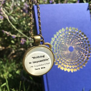 Wonderland Trials Quote Pendant Necklace or Keyring &quot;Nothing is impossible.&quot; - Sara Ella