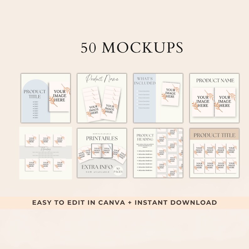 May include: A set of 50 printable mockups featuring a light blue and beige color scheme with floral accents. The mockups are designed for use with Canva and include various layouts for product titles, images, and descriptions. The text "Easy to edit in Canva + Instant Download" is included at the bottom of the image.