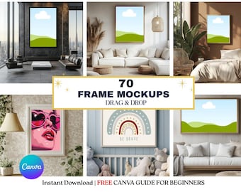 Pode incluir: Uma imagem composta mostrando várias maquetes de arte emolduradas em diferentes ambientes internos. A imagem inclui o texto "70 FRAME MOCKUPS DRAG & DROP" e "BE BRAVE". O logotipo da Canva também é visível, juntamente com o texto "Instant Download | FREE CANVA GUIDE FOR BEGINNERS".