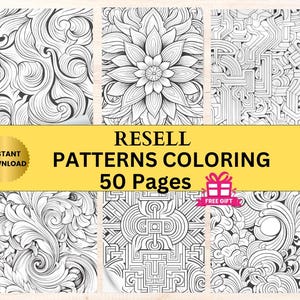 Peut inclure: Un ensemble de 50 pages à colorier imprimables présentant des motifs noirs et blancs complexes. Les motifs comprennent des volutes, des fleurs et des motifs géométriques. Le texte "RESELL PATTERNS COLORING 50 Pages" est affiché sur une bannière jaune.