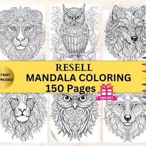 Mandala Coloring Pages for Adults & Kids Resell, 150 Coloring Books Relaxing Colouring Pages Lions Owls Wolves Art Activites KDP Bonuses