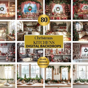 May include: A collage of 12 digital backdrops featuring Christmas kitchens. The images showcase festive decorations, including wreaths, garlands, and holiday treats. The text on the image reads "Christmas KITCHENS DIGITAL BACKDROPS".