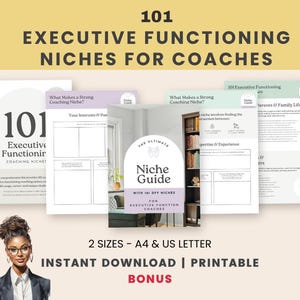 May include: A digital product with the title "101 Executive Functioning Niches for Coaches." The image features several pages with text and graphics, including a guide titled "The Ultimate Niche Guide." The product is available in A4 and US Letter sizes.