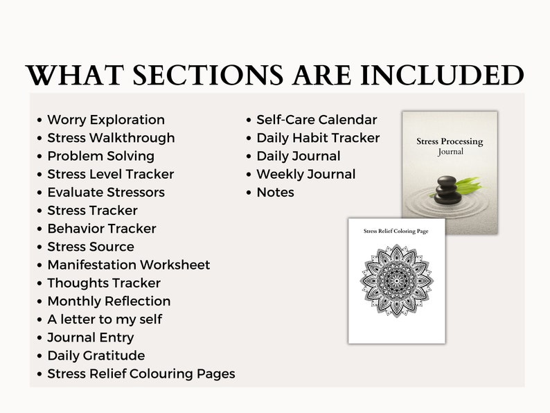 May include: A printable workbook with sections for stress management, self-care, and journaling. The workbook includes a stress processing journal, a daily habit tracker, a weekly journal, and a stress relief coloring page.