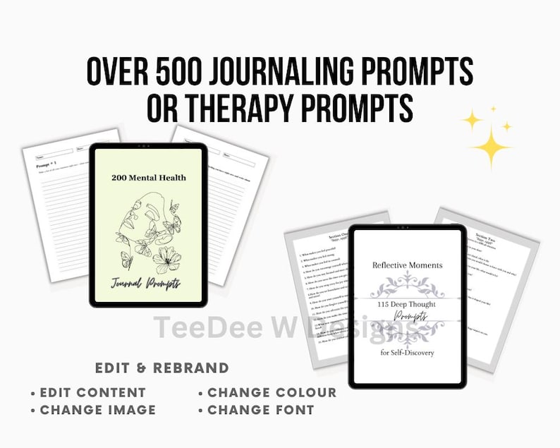 May include: Image features two tablets displaying journal prompts, with text reading "OVER 500 JOURNALING PROMPTS OR THERAPY PROMPTS." One tablet shows "200 Mental Health Journal Prompts," and the other "Reflective Moments." Additional text includes "EDIT & REBRAND."