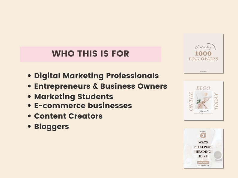 May include: A pink banner with the text "WHO THIS IS FOR" and a list of target audiences for digital marketing content: Digital Marketing Professionals, Entrepreneurs & Business Owners, Marketing Students, E-commerce businesses, Content Creators, and Bloggers. The image also includes three social media post templates with the text "Celebrating 1000 Followers", "On the Blog Today", and "3 Ways Blog Post Heading Here".